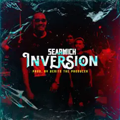 Inversion (feat. Searmich) - Single by Benito The Producer album reviews, ratings, credits