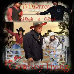 City Boy Cowboy Living (feat. C-Wright & Rich Wright) [Radio Edit] - Single by Young Vet album reviews, ratings, credits