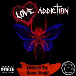 Love Addiction - Single by Roman Knight album reviews, ratings, credits