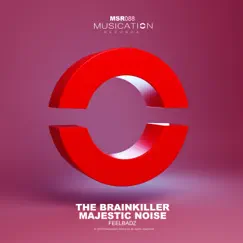 Feelbadz - Single by The Brainkiller & Majestic Noise album reviews, ratings, credits