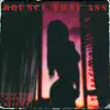 BOUNCE THAT ASS (feat. LUL STICKZ) - Single album lyrics, reviews, download