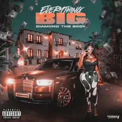 Everything Big (Radio Edit) [Radio Edit] - Single by Diamond The Body album reviews, ratings, credits