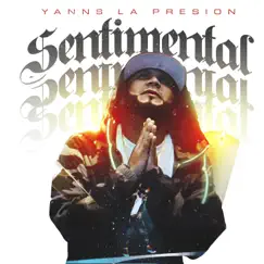 Sentimental - Single by Yanns la Presion album reviews, ratings, credits