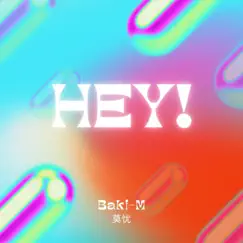 Hey! (Instrumental Version) - Single by Baki-M album reviews, ratings, credits