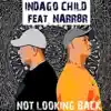 Not Looking Back (feat. Narr8r) - Single album lyrics, reviews, download