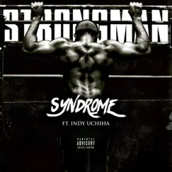 StrongMan (feat. Indy Uchiha) Song Lyrics
