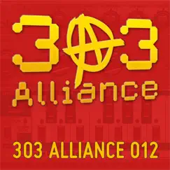 303 Alliance 012 - EP by Benji303, Witchdoktor, Sam J. & Manarchy album reviews, ratings, credits