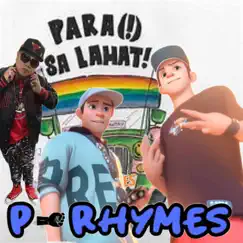 PARA SA LAHAT (feat. P Rhymes & Akademikz) - Single by Pytch album reviews, ratings, credits