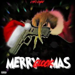 Merry Glockmas (feat. Lyrs Lit Tre) Song Lyrics