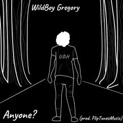 Anyone? - Single by WildBoy Gregory album reviews, ratings, credits