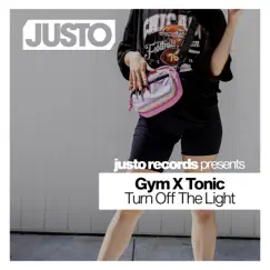 Turn Off the Light - Single by Gym X Tonic album reviews, ratings, credits