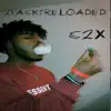 2PACK:RELOADED - Single album lyrics, reviews, download