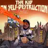 The Kid On Self Destruction - EP album lyrics, reviews, download