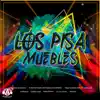Los Pisa Mueble (feat. Antonimos, Jay Jay Skinny, Jean y Johan, Kings Evolucion & Vity Flow) - Single album lyrics, reviews, download