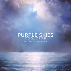 Purple Skies - Single by COOLxPPR & northern root music album reviews, ratings, credits