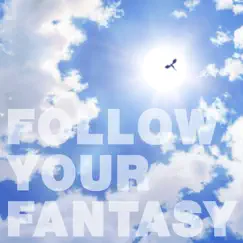 Follow Your Fantasy - Single by May'n album reviews, ratings, credits