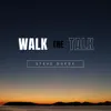Walk the Talk - Single album lyrics, reviews, download
