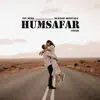 Aye Mere Humsafar (Qayamat Se Qayamat Tak) [Cover] - Single album lyrics, reviews, download