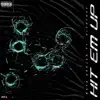 Hit Em' Up (feat. VickTuff) - Single album lyrics, reviews, download