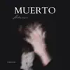 MUERTO - Single album lyrics, reviews, download