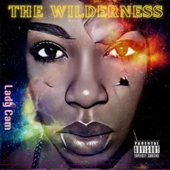 The Wilderness by Lady Cam album reviews, ratings, credits