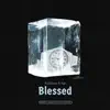 Blessed - Single (feat. gp) - Single album lyrics, reviews, download
