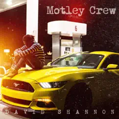 Motley Crew - Single by David Shannon album reviews, ratings, credits