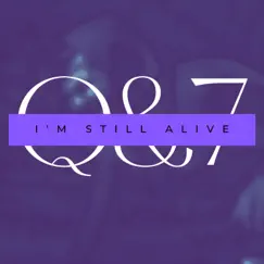 I'M Still Alive (feat. 4Sev7en) Song Lyrics