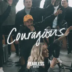 Courageous - Single by FEARLESS BND album reviews, ratings, credits
