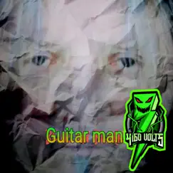 Guitar Man Song Lyrics