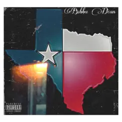 Welcome To Texas - Single by Bubba Dean album reviews, ratings, credits