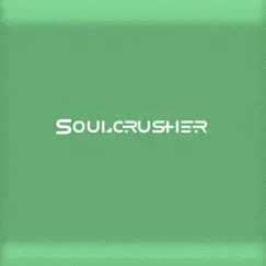 Soulcrusher (Video game soundtrack) - Single by RubiVGM album reviews, ratings, credits