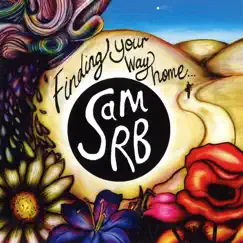 Finding Your Way Home by Sam RB album reviews, ratings, credits