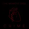 Crime - Single album lyrics, reviews, download