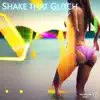 Shake that Glitch song lyrics