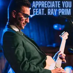 I Appreciate You (feat. Ray Prim) - Single by Anders Drerup album reviews, ratings, credits