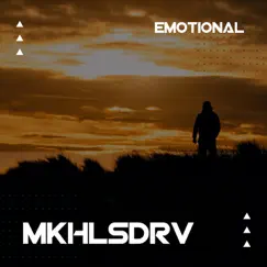 Emotional - Single by MKHLSDRV album reviews, ratings, credits