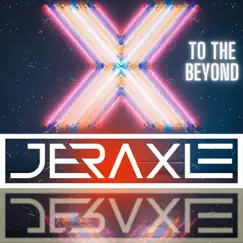 To the Beyond - Single by Jeraxle album reviews, ratings, credits