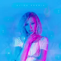 NaNaNa - Single by Alina Eremia album reviews, ratings, credits