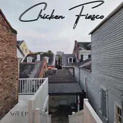 Still - EP by Chicken Fiasco album reviews, ratings, credits