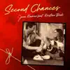 Second Chances (feat. Kristian Bush) - Single album lyrics, reviews, download