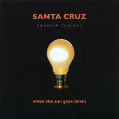 When the Sun Goes Down by Santa Cruz album reviews, ratings, credits