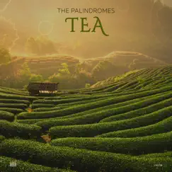 Tea - Single by The Palindromes album reviews, ratings, credits