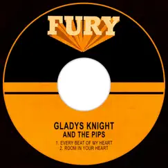 Every Beat of My Heart / Room in Your Heart - Single by Gladys Knight & The Pips album reviews, ratings, credits