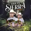 Viva la Sierra (En Vivo) - Single album lyrics, reviews, download
