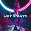 Hot Nights - Single album lyrics, reviews, download