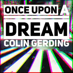 Once Upon a Dream (Home Demo) [Home Demo] - Single by Colin Gerding album reviews, ratings, credits