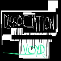 Dissociation - Single by Yyune Voyd album reviews, ratings, credits