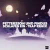 Pettersson und Findus schlafen ein (Trap Remix) - Single album lyrics, reviews, download