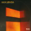 Warm Reflection - Single album lyrics, reviews, download